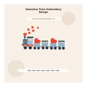 Könnte beinhalten: Eine digitale Maschinenstickdatei mit einem Zugmotiv und dem Text 'Valentine Train Embroidery Design' sowie 'DIGITAL MACHINE EMBROIDERY FILE'. Der Zug ist hellblau mit roten Rädern und transportiert große rote Herzen in den Waggons.