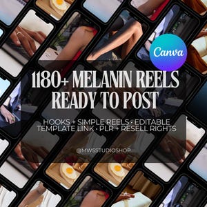May include: A promotional graphic featuring multiple smartphone screens arranged in a grid. The screens display lifestyle images and text: "1180+ MELANIN REELS READY TO POST." Additional text includes "HOOKS + SIMPLE REELS" and "EDITABLE TEMPLATE LINK."