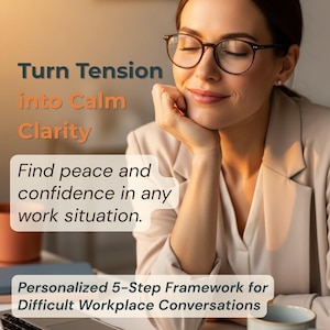 May include: A woman wearing glasses and a beige blazer, resting her chin on her hand with her eyes closed. Text overlay reads "Turn Tension into Calm Clarity" and "Find peace and confidence in any work situation."
