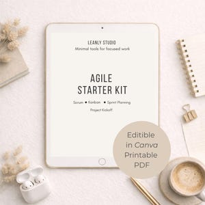 May include: A digital tablet displays the text "AGILE STARTER KIT" with subheadings for Scrum, Kanban, and Sprint Planning. The tablet is surrounded by a coffee cup, a notebook, and other office supplies. The text "Editible in Canva Printable PDF" is also visible.