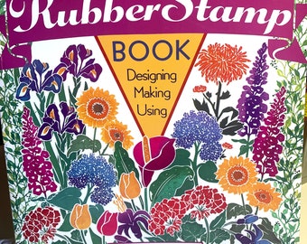 Dee Gruenig "The Great Rubber Stamp Book--Designing, Making, Using" - Soft Cover 128 Pgs ~ Like New!