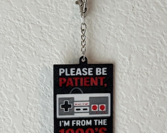 Funny Retro Gamer Keychain | "Please Be Patient" 3D Printed Gift