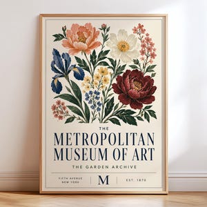 May include: A rectangular wall art print featuring a botanical illustration of colorful flowers including peonies, irises, and small blossoms. The text reads THE METROPOLITAN MUSEUM OF ART, THE GARDEN ARCHIVE, FIFTH AVENUE NEW YORK, M, EST. 1870.