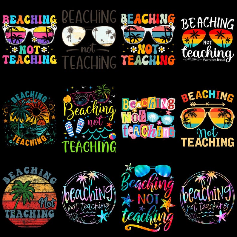 Beaching Not Teaching PNG Bundle, Teacher Summer Vacation Design, Funny ...