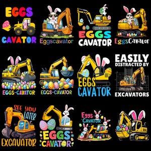 Könnte beinhalten: Eine Sammlung von Designs zum Thema Ostern mit Baumaschinen, Ostereiern und Cartoon-Hasen. Der Text enthält "EGGS CAVATOR", "Eggscavator" und "Easily Distracted by Excavators". Die Designs sind in verschiedenen Farben auf schwarzem Hintergrund.