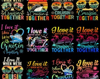 Me encanta cuando navegamos juntos (2026) PNG, diseño de camiseta de Cruise Squad, descarga digital de viaje en crucero para familiares y amigos