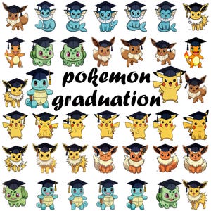 May include: A collection of various Pokemon characters, including Pikachu, Eevee, and Squirtle, each wearing a graduation cap. The phrase "Pokemon Graduation" is written in a stylized font across the center of the image. The characters are in various poses.