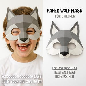 May include: A gray and white paper wolf mask, with a geometric design, worn by a child. The mask is displayed next to a digital image of the mask. Text on the image reads "PAPER WOLF MASK FOR CHILDREN" and "EASY EVEN YOUR KID CAN DO IT!"