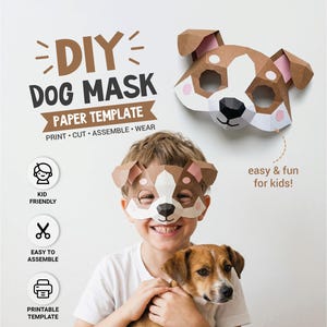 May include: A DIY dog mask paper template with the text "DIY DOG MASK PAPER TEMPLATE PRINT CUT ASSEMBLE WEAR". The mask is brown, white, and pink. A child is wearing the mask and holding a dog.