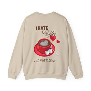Embroidered Hearts Crewneck Sweatshirt, Coffee Lover Gift, Sarcasm Statement Jumper, Unisex Pullover, Funny Graphic Tee, Soft & Comfy Top