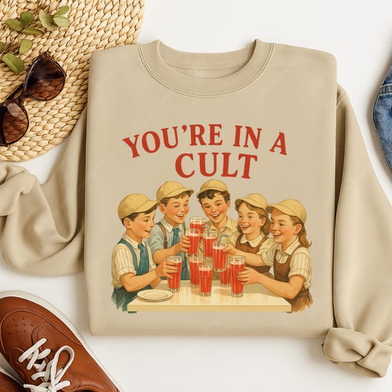 You're In A Cult Sweatshirt, Political Satire, Anti-Fascism