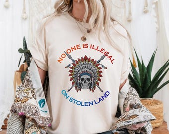 T-shirt No One Is Illegal: Social Justice, Indigenous Rights-T-shirt