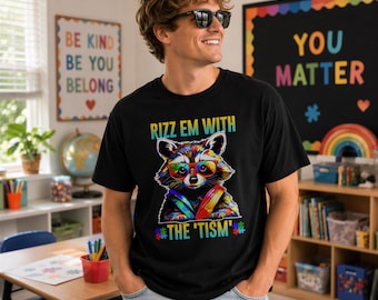 Funny Autism Awareness Tee, Rizz Em With The Tism Meme Shirt (Unisex)