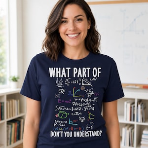 Funny Math Teacher Shirt, Witty Algebra Humor Tee, Cotton Blend Classroom Apparel