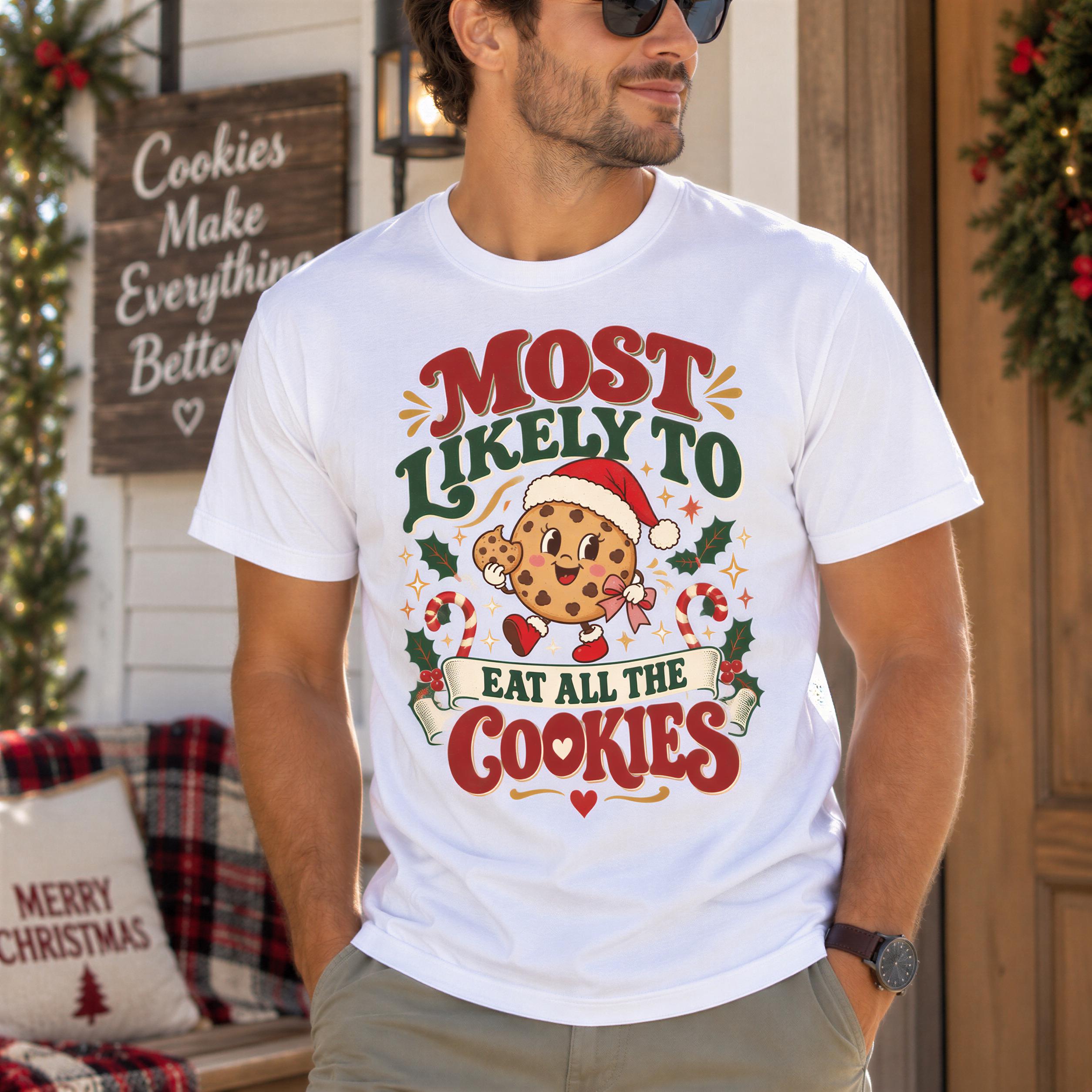 A man wearing a white t-shirt with a graphic design of a cookie character and text that says "Most likely to eat all the cookies".