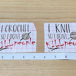 Knit or Crochet So I Don’t Sticker – Funny Vinyl Decal for Knitters & Crocheters, Mental Health Humor, Free US Shipping
