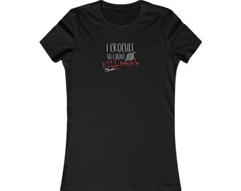 Camiseta divertida de crochet: "Hago crochet para no matar gente". Regalo para crocheteras, amantes de la lana, camiseta de manualidades para mujer.