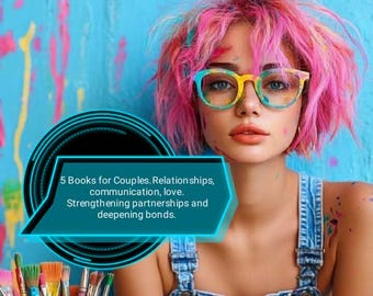 5 libros para parejas. Relaciones, comunicación, amor. Fortalecer la relación y profundizar los vínculos.