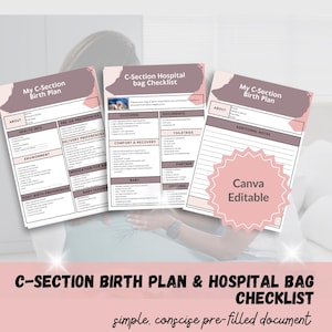 May include: Three pink and white C-Section Birth Plan and Hospital Bag Checklist documents. The documents include sections for health info, clothing, and baby needs. The text "Canva Editable" is on a pink starburst.