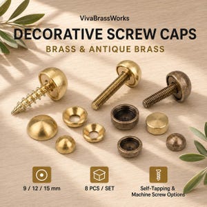 May include: Decorative screw caps in brass and antique brass finishes. The set includes various dome-shaped caps, washers, and threaded screws. Text on the image reads VivaBrassWorks, DECORATIVE SCREW CAPS, BRASS & ANTIQUE BRASS, 9 / 12 / 15 mm, 8 PCS / SET, and Self-Tapping & Machine Screw Options.