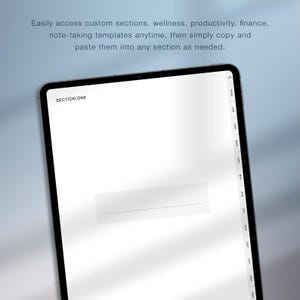 May include: A black tablet displaying a digital planner with the text "SECTION ONE." The screen shows a white background with a dotted line and a vertical calendar on the right side. The top text reads "Easily access custom sections..."