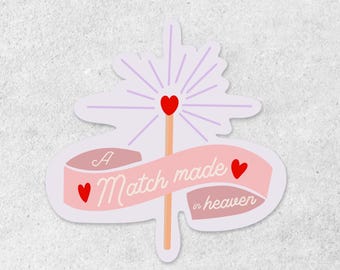 Pegatina "Match Made in Heaven" / Calcomanía holográfica de vinilo "Love"