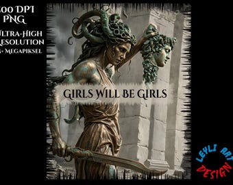 Medusa Girls Will Be Girls Shirt Design, Feminist Mythical Art for Sublimation, High Res Greek Mythology Clip Art