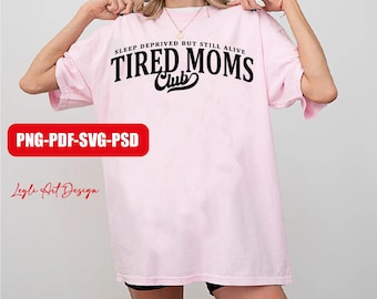 Diseño de camiseta Mom Life SVG - Sudadera con capucha del Club de Mamás Cansadas PNG