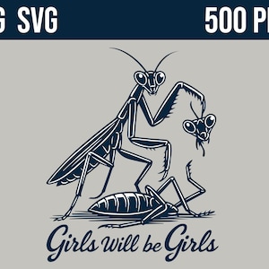 Girls Will Be Girls Praying Mantis - Etsy