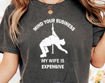 Mind Your Business My Wife is Expensive png
