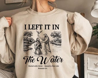 Ich habe es im Wasser begraben gelassen mit Christus zu neuem Leben auferstanden png