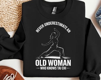 Unterschätze niemals eine alte Frau, die Tai Chi png kennt