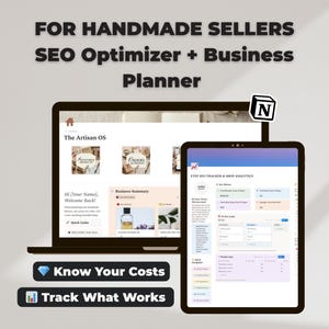 May include: A laptop and tablet displaying a business planner and SEO optimizer for handmade sellers. The laptop screen shows "The Artisan OS" with business summary and quick links. The tablet shows SEO tracker and shop analytics. Text includes "Know Your Costs" and "Track What Works."