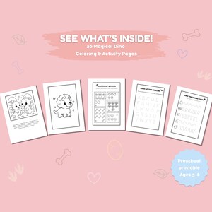 May include: A pink background with five white activity pages featuring dinosaur-themed coloring and activities. Text reads "SEE WHAT'S INSIDE! 26 Magical Dino Coloring & Activity Pages." Additional text: "Preschool printable Ages 3-6."