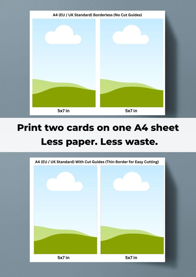 May include: Two A4-sized print templates with a landscape design, each showing a blue sky, white cloud, and green hills. The text reads: "Print two cards on one A4 sheet. Less paper. Less waste." Each card is 5x7 inches.