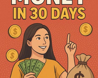 How to Make Money in 30 Days – Beginner Side Hustle Guide, Quick Income Ebook, Make Money Online, Digital Download