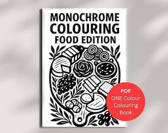 Monochrome Food Coloring Book – One-Color Coloring Kitchen & Food-Themed Pages for Adults | Printable Digital Download