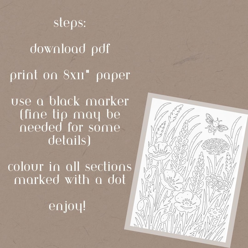 May include: A printable coloring page featuring a floral design with poppies, wheat, and a bee. Instructions include downloading a PDF, printing on 8x11 inch paper, and coloring with a black marker. The text also says to color all sections marked with a dot.