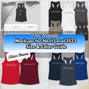 May include: A mockup image showcasing a variety of tank tops in different colors, including black, white, gray, red, and blue. The image includes a size guide with measurements in inches and centimeters, and text that reads "7 Pc Bundle Mockups for Next Level 1533 Size & Color Guide."