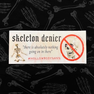 Skeleton Denier Bumper Sticker (restocked!) image 1