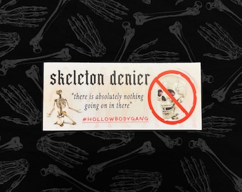 Skeleton Denier Bumper Sticker