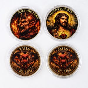 May include: Four circular coins encased in clear protective capsules. Two coins feature a red devil with the text "TAILS YOU LOSE" and two coins feature a figure with a crown of thorns and the text "HEADS YOU WIN" or "TAILS YOU LOSE".