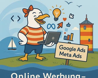 Ratgeber Online Werbung – GoogleAds und Meta Ads einfach erklärt (inkl. Checklisten & Vorlagen)