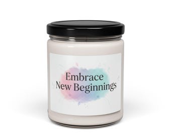 Embrace New Beginnings Candle | Scented Soy 9oz