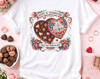 Love Is Overrated Pass The Chocolate T-Shirt | Heart Box of Chocolates, Vintage Floral