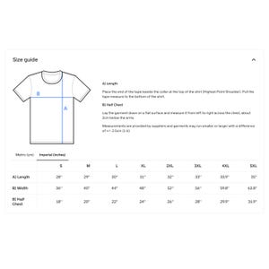 May include: A white t-shirt size guide with measurements in inches. The guide includes length, width, and half-chest measurements for sizes S through 5XL. Instructions are provided for measuring the shirt.