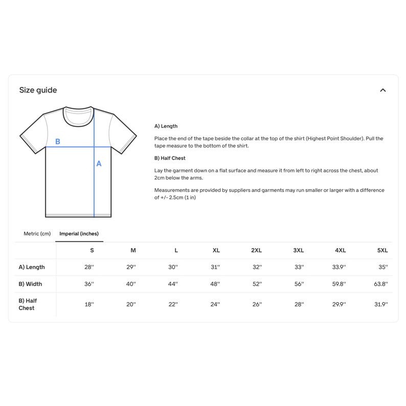 May include: A white t-shirt size guide with measurements in inches. The guide includes length, width, and half-chest measurements for sizes S through 5XL. Instructions are provided for measuring the shirt.