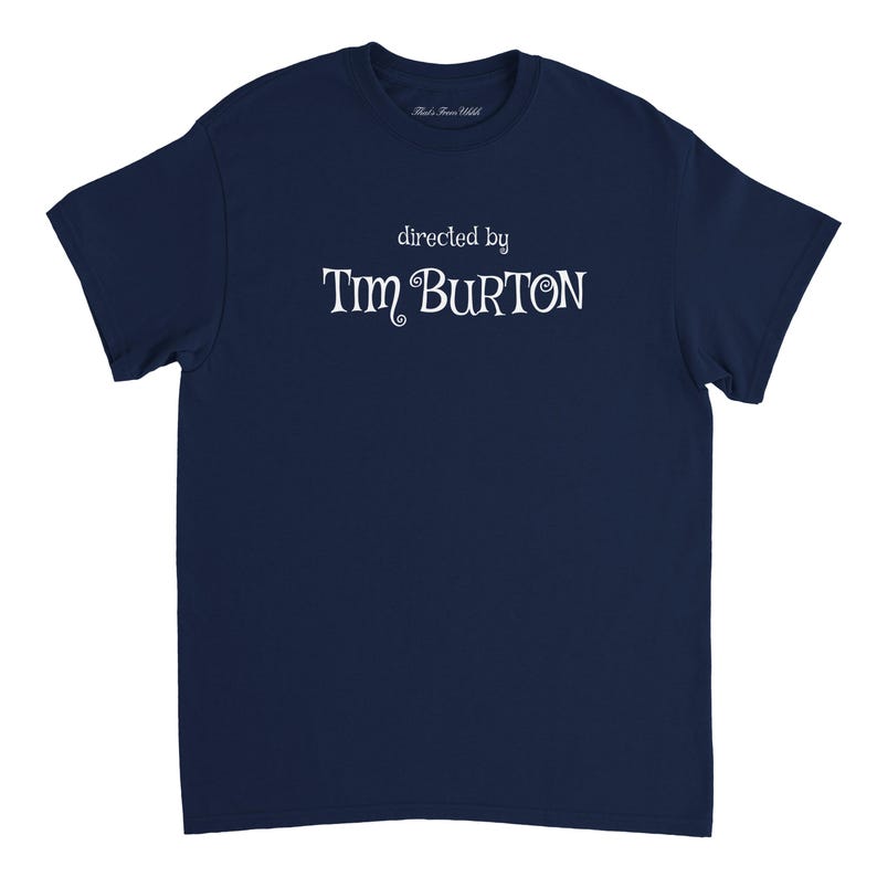 Directed By Tim Burton T Shirt / Nightmare Before Christmas / Beetlejuice / Edward Scissorhands / Film fan Gift / Movie T Shirt image 12