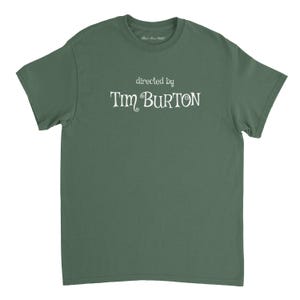Directed By Tim Burton T Shirt / Nightmare Before Christmas / Beetlejuice / Edward Scissorhands / Film fan Gift / Movie T Shirt Military Green