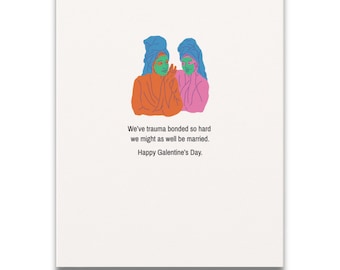 Funny Galentine's Day Card | Trauma Bond BFF